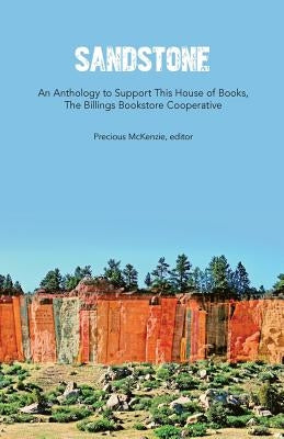Sandstone: An Anthology to Support This House of Books by Tapia, Vicki