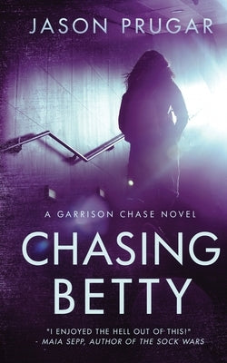 Chasing Betty by Prugar, Jason