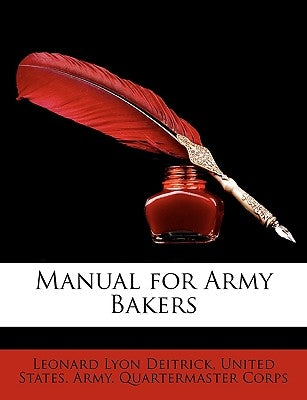 Manual for Army Bakers by Deitrick, Leonard Lyon