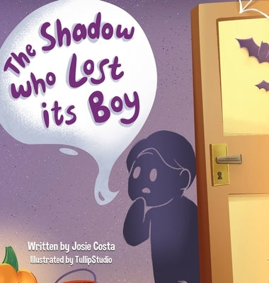 The Shadow who Lost its Boy by Costa, Josie