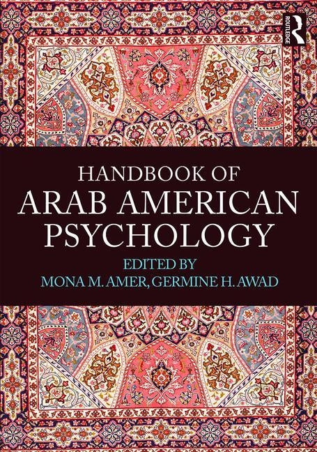 Handbook of Arab American Psychology by Amer, Mona