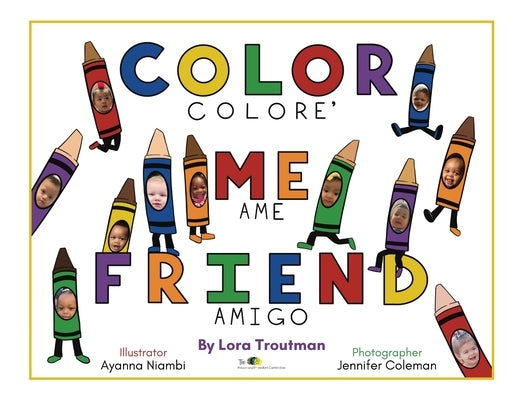Color Me Friend: Amigo, Coloreame by Troutman, Lora