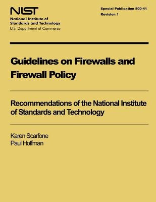 Guidelines on Firewalls and Firewall Policy by Hoffman, Paul
