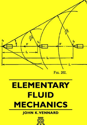 Elementary Fluid Mechanics by Vennard, John K.