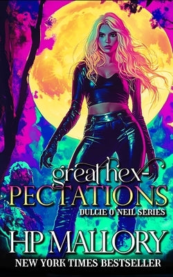 Great Hexpectations: Dulcie O'Neil Series by Mallory, H. P.