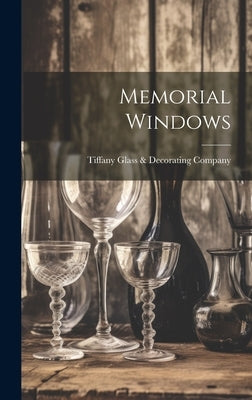 Memorial Windows by Tiffany Glass & Decorating Company