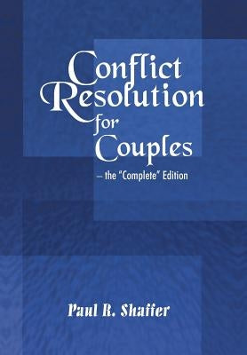 Conflict Resolution for Couples by Shaffer, Paul R.
