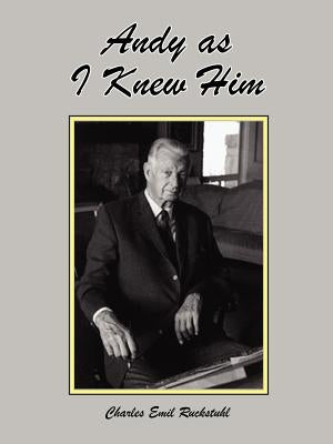 Andy as I Knew Him by Ruckstuhl, Charles Emil