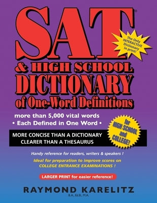SAT & High School Dictionary of One Word Definitions by Makashima, James
