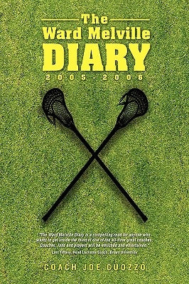 The Ward Melville Diary: 2005-2006 by Cuozzo, Coach Joe