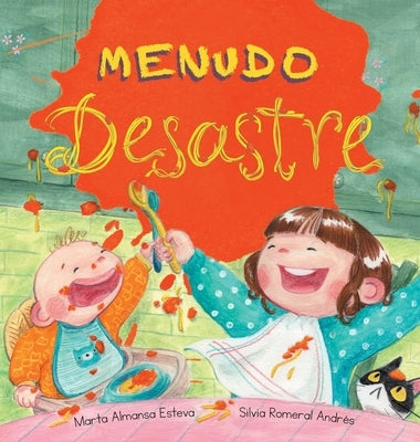 Menudo desastre by Almansa Esteva, Marta
