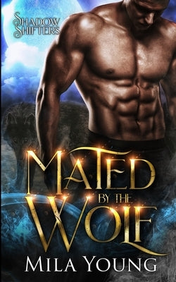 Mated by the Wolf by Young, Mila
