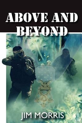 Above and Beyond by Morris, Jim