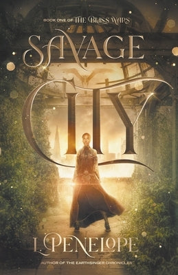 Savage City by Penelope, L.