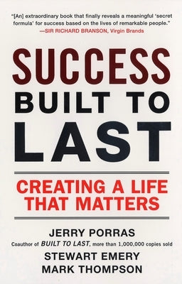 Success Built to Last: Creating a Life That Matters by Porras, Jerry