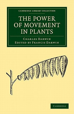 The Power of Movement in Plants by Darwin, Charles