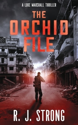 The Orchid File by Strong, R. J.