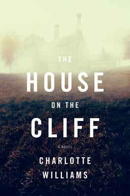 The House on the Cliff by Williams, Charlotte