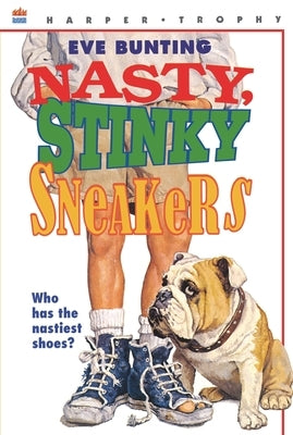 Nasty, Stinky Sneakers by Bunting, Eve