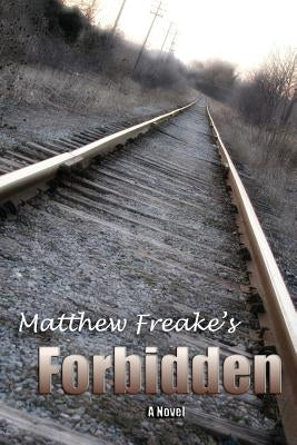 Forbidden by Freake, Matthew