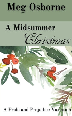 A Midsummer Christmas by Osborne, Meg