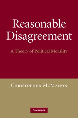 Reasonable Disagreement by McMahon, Christopher