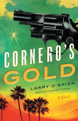 Cornero's Gold by O'Brien, Larry