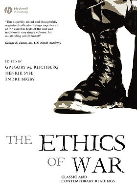 Ethics of War by Reichberg, Gregory M.