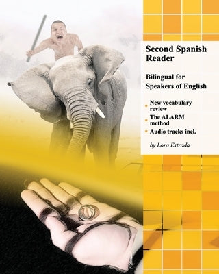 Second Spanish Reader Bilingual for Speakers of English: Pre-Intermediate Level by Estrada, Lora
