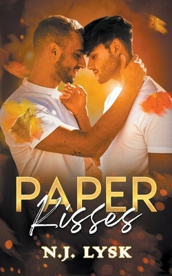 Paper Kisses by Lysk, N. J.