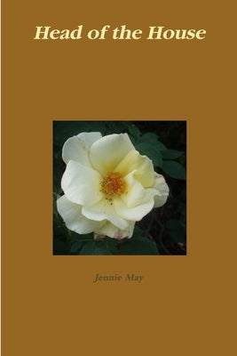 Head of the House; Domestic Discipline by May, Jennie