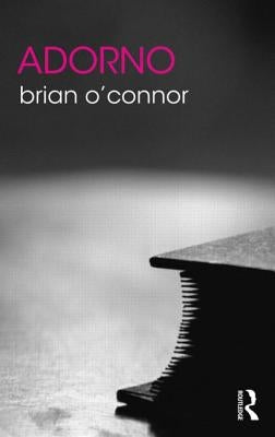 Adorno by O'Connor, Brian