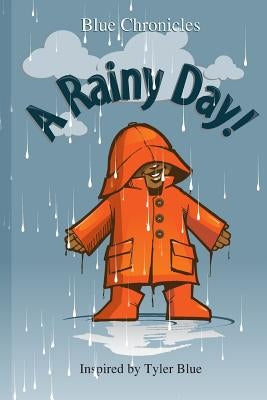 A Rainy Day by Blue, Tyler