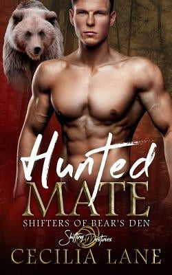 Hunted Mate: A Shifting Destinies Romance by Lane, Cecilia