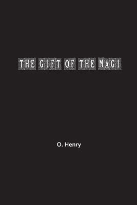 The Gift of the Magi by Henry, O.