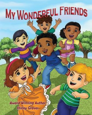 My Wonderful Friends by Graves, Shirley