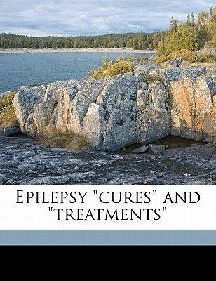 Epilepsy "cures" and "treatments" by American Medical Association Bureau of