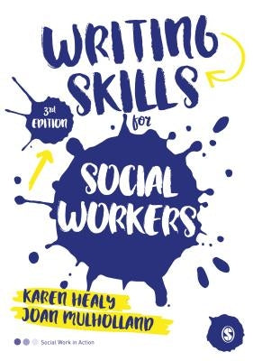 Writing Skills for Social Workers by Healy, Karen