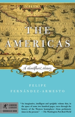 The Americas: A Hemispheric History by FernÃ¡ndez-Armesto, Felipe