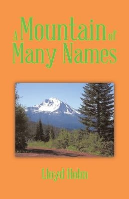 A Mountain of Many Names by Holm, Lloyd