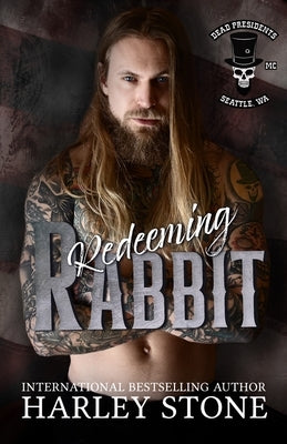 Redeeming Rabbit: Military MC romance, interconnected standalone by Stone, Harley