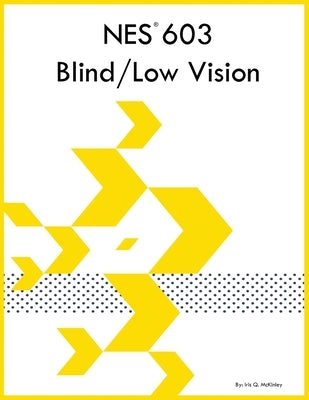 NES 603 Blind/Low Vision by McKinley, Iris Q.