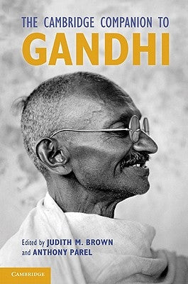 The Cambridge Companion to Gandhi by Brown, Judith