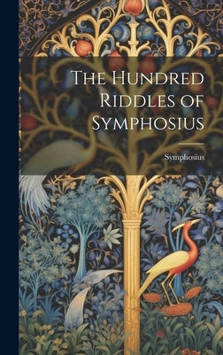 The Hundred Riddles of Symphosius by Symphosius