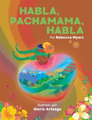 Habla, Pachamama, Habla by Myers, Rebecca