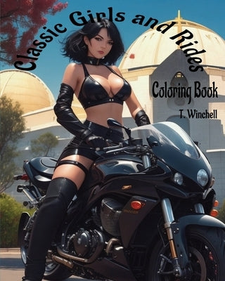 Classic Girls and Rides: Coloring Book by Winchell, T.