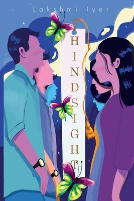 Hindsight by Iyer, Lakshmi