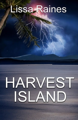 Harvest Island by Raines, Lissa