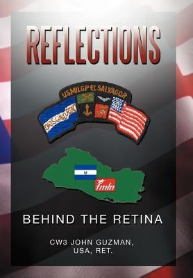 Reflections Behind the Retina by Guzman, Cws John Usa Ret