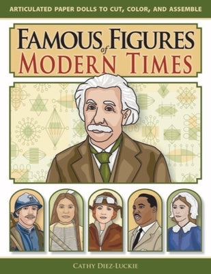 Famous Figures of Modern Times by Diez-Luckie, Cathy